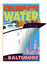 Celebrate on the Water - in Baltimore!