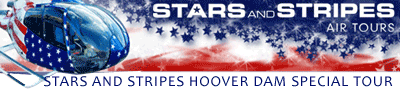 STARS AND STRIPES HOOVER DAM SPECIAL TOUR