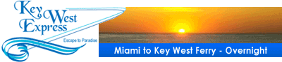 Miami to Key West Ferry - Overnight