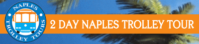 2 Day Naples Trolley Tours