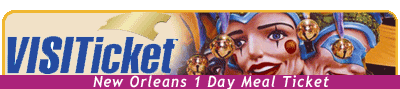 New Orleans 1 day Meal Ticket