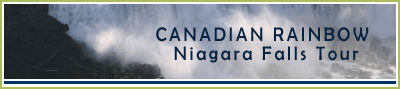 Canadian Rainbow Niagara Falls Tour