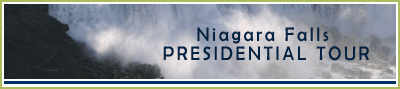 Niagara Falls Presidential Tour