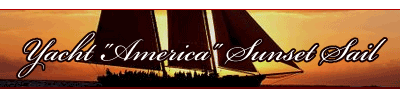 Yacht "America" Sunset Sail