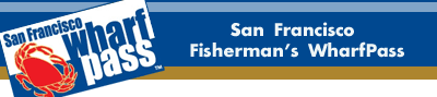 San Francisco Fisherman's Wharf Pass