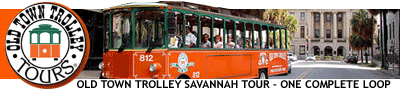 Old Town Trolley Savannah Tour - One Complete Loop