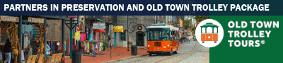 Partners in Preservation and Old Town Trolley Package