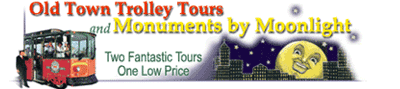 Old Town Trolley / Monuments by Moonlight