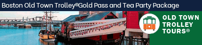 Boston Old Town Trolley Gold Pass and Tea Party Package