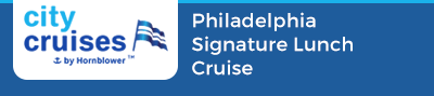Philadelphia Signature Lunch Cruise
