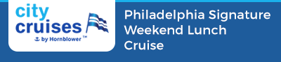 Philadelphia Signature Weekend Lunch Cruise