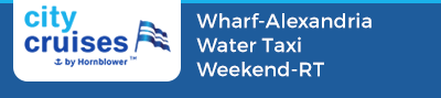Wharf-Alexandria Water Taxi-Weekend-RT