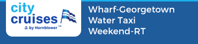 Wharf-Georgetown Water Taxi-Weekend-RT
